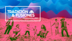 Tradición y Fusiones. Destacados 2021. La Banda Elástica