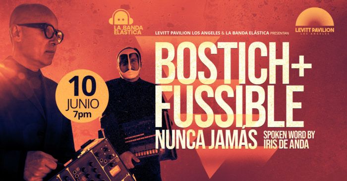 La Banda Elastica presenta Nortec: Bostich + Fussible y Nunca Jamás en Los Angeles!